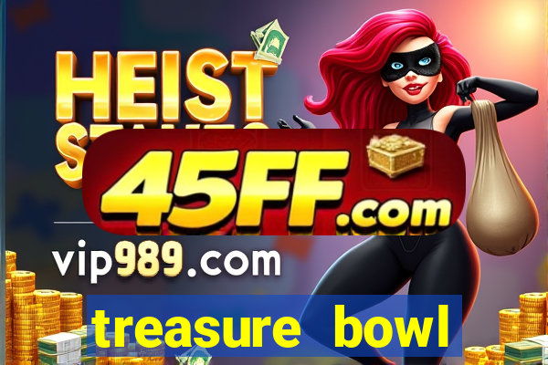 treasure bowl horário pagante